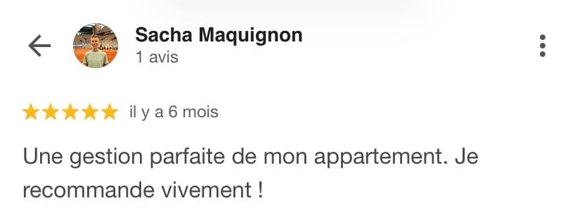 Avis Google 5 étoiles de Sacha Maquignon : « Une gestion parfaite de mon appartement. Je recommande vivement ! »